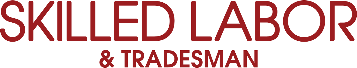 Skilled Labor & Tradesman